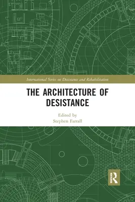 Arhitectura dezintoxicării - The Architecture of Desistance