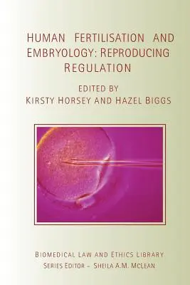 Fertilizarea și embriologia umană: Reglementarea reproducerii - Human Fertilisation and Embryology: Reproducing Regulation