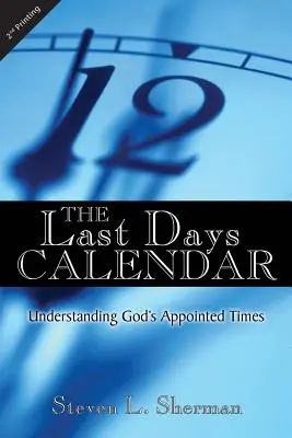 Calendarul ultimelor zile - The Last Days Calendar
