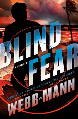 Frica oarbă: Un thriller - Blind Fear: A Thriller