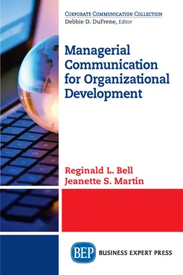 Comunicarea managerială pentru dezvoltarea organizațională - Managerial Communication for Organizational Development