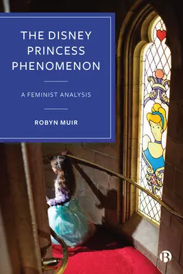 Fenomenul prințeselor Disney: O analiză feministă - The Disney Princess Phenomenon: A Feminist Analysis
