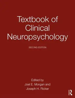 Manual de neuropsihologie clinică - Textbook of Clinical Neuropsychology