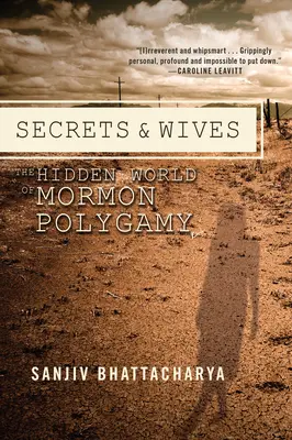 Secrete și soții: Lumea ascunsă a poligamiei mormone - Secrets and Wives: The Hidden World of Mormon Polygamy