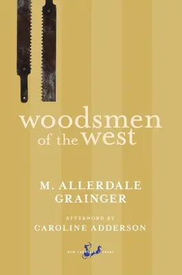 Pădurarii din Vest - Woodsmen of the West