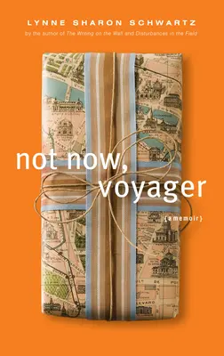 Nu acum, Voyager - Not Now, Voyager