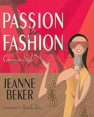 Pasiune pentru modă - Cariere în stil - Passion for Fashion - Careers in Style