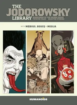 Biblioteca Jodorowsky: Cartea a șasea: Nebuna inimii sacre - Twisted Tales - The Jodorowsky Library: Book Six: Madwoman of the Sacred Heart - Twisted Tales