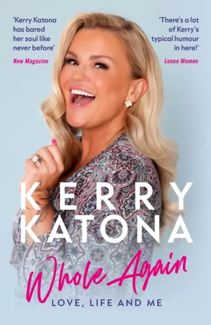 Kerry Katona: Whole Again - Dragoste, viață și mine - Kerry Katona: Whole Again - Love, Life and Me