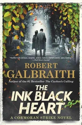 Inima neagră ca cerneala: Un roman Cormoran Strike - The Ink Black Heart: A Cormoran Strike Novel