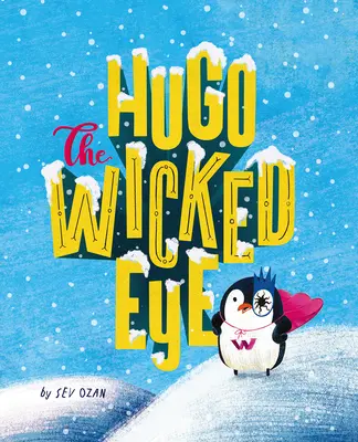 Hugo Ochiul cel Rău - Hugo the Wicked Eye