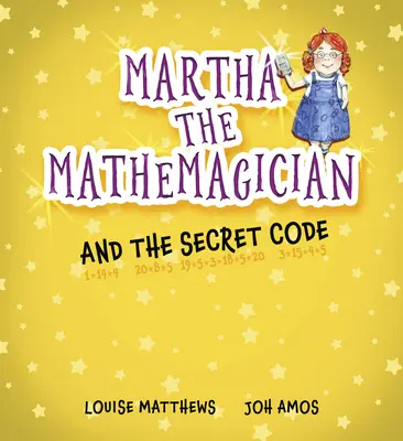 Matematicianul Martha și codul secret - Martha the Mathemagician and the Secret Code