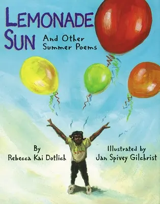 Lemonade Sun: Și alte poezii de vară - Lemonade Sun: And Other Summer Poems