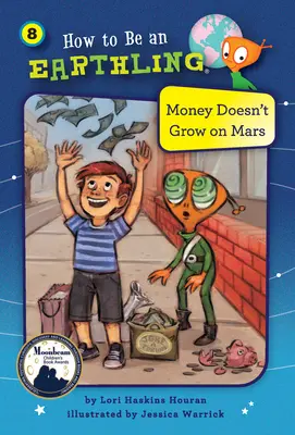 Banii nu cresc pe Marte (Cartea 8) - Money Doesn't Grow on Mars (Book 8)