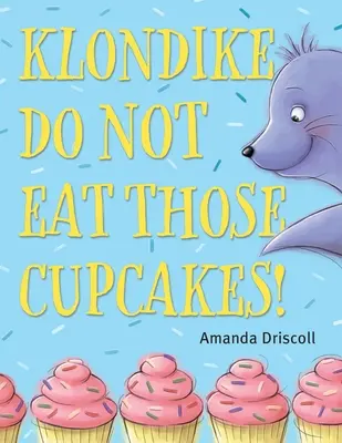 Klondike, nu mânca prăjiturile alea! - Klondike, Do Not Eat Those Cupcakes!