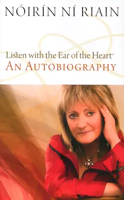Ascultă cu urechea inimii: O autobiografie - Listen with the Ear of the Heart: An Autobiography