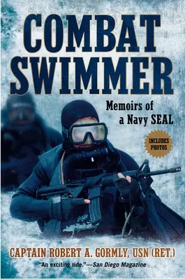Înotător de luptă: Memoirs of a Navy Seal (Memoriile unui pușcaș marin) - Combat Swimmer: Memoirs of a Navy Seal