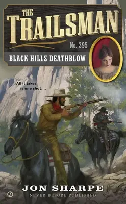 Trailsman #395 - Lovitura mortală Black Hills - Trailsman #395 - Black Hills Deathblow