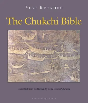 Biblia Chukchi - The Chukchi Bible