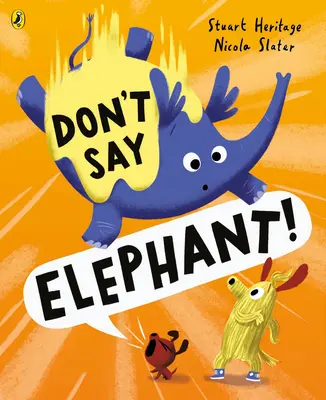 Nu spune Elefant! - Don't Say Elephant!