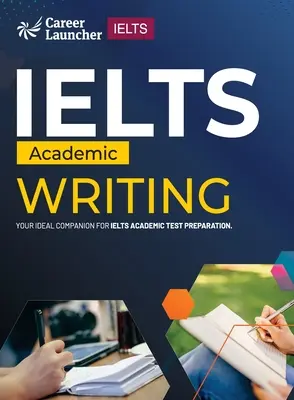 IELTS Academic 2023: Scriere de Saviour Eduction Abroad Pvt. Ltd. - IELTS Academic 2023: Writing by Saviour Eduction Abroad Pvt. Ltd.