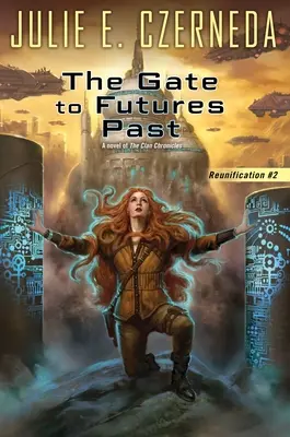 Poarta către viitorurile trecute - The Gate to Futures Past