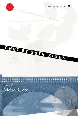 Shot By Both Sides - Un roman - Shot By Both Sides - A Novel