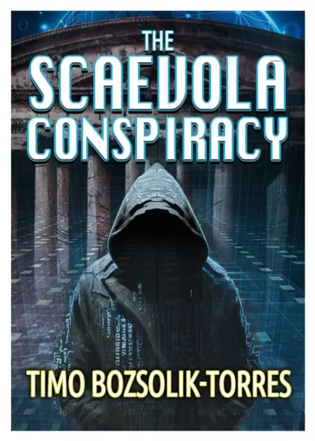 Conspirația Scaevola - Un thriller polițist - Scaevola Conspiracy - A Crime Thriller