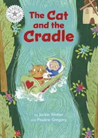 Campion la lectură: Pisica și leagănul - Lectură independentă alb 10 - Reading Champion: The Cat and the Cradle - Independent Reading White 10