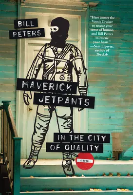 Maverick Jetpants în orașul calității - Maverick Jetpants in the City of Quality