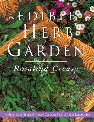 Grădina cu ierburi comestibile - The Edible Herb Garden