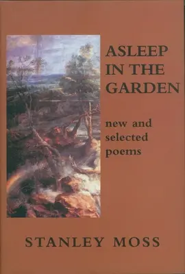 Asleep in the Garden: Poeme noi și alese - Asleep in the Garden: New and Selected Poems
