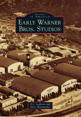 Primele studiouri Warner Bros. - Early Warner Bros. Studios