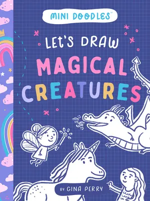 Să desenăm creaturi magice - Let's Draw Magical Creatures
