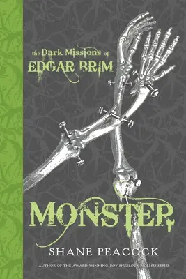 Misiunile întunecate ale lui Edgar Brim: Monstrul - The Dark Missions of Edgar Brim: Monster