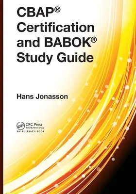 Cbap(r) Certificare și Babok(r) Ghid de studiu - Cbap(r) Certification and Babok(r) Study Guide