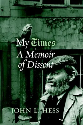 Timpul meu: O amintire a disidenței - My Times: A Memoir of Dissent