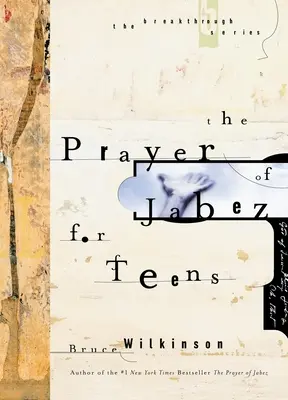Rugăciunea lui Iabez pentru adolescenți - Prayer of Jabez for Teens