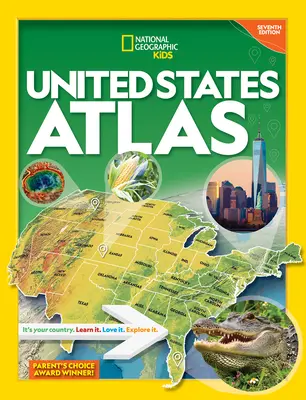 National Geographic Kids Atlasul Statelor Unite, ediția a 7-a - National Geographic Kids United States Atlas 7th Edition