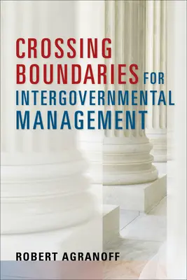 Trecerea frontierelor pentru managementul interguvernamental - Crossing Boundaries for Intergovernmental Management