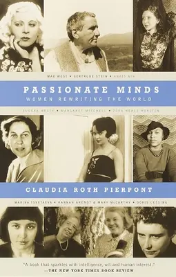 Minți pasionate: Femei care rescriu lumea - Passionate Minds: Women Rewriting the World