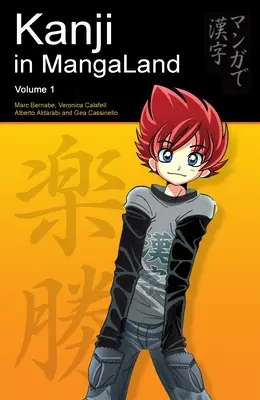 Kanji în MangaLand - Volumul 1 - Kanji in MangaLand - Volume 1