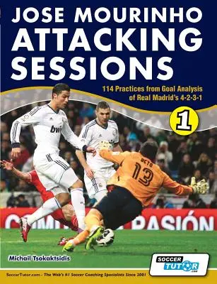 Sesiunile de atac ale lui Jose Mourinho - 114 practici din analiza golurilor din 4-2-3-1 al lui Real Madrid - Jose Mourinho Attacking Sessions - 114 Practices from Goal Analysis of Real Madrid's 4-2-3-1
