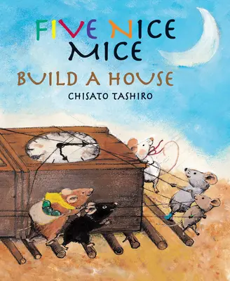 Cinci șoareci drăguți construiesc o casă - Five Nice Mice Build a House