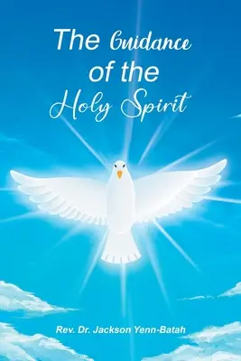 Îndrumarea Duhului Sfânt - The Guidance of the Holy Spirit