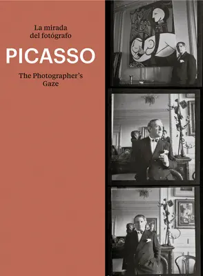Picasso: Privirea fotografului - Picasso: The Photographer's Gaze