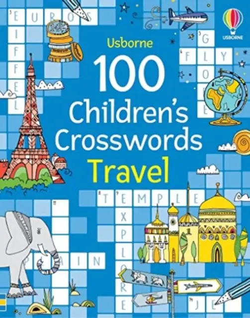 100 de cuvinte încrucișate pentru copii: Călătorii - 100 Children's Crosswords: Travel