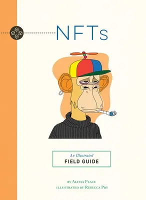 Nfts: Un ghid de teren ilustrat - Nfts: An Illustrated Field Guide