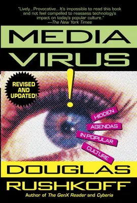 Virus media! - Agende ascunse în cultura populară - Media Virus! - Hidden Agendas in Popular Culture