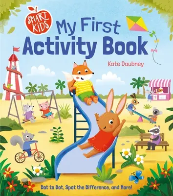 Smart Kids: Prima mea carte de activități: Dot to Dot, Spot the Difference și multe altele! - Smart Kids: My First Activity Book: Dot to Dot, Spot the Difference, and More!